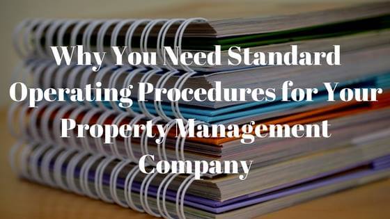 Why Your Property Management Company Needs to Implement Standard Operating Procedures